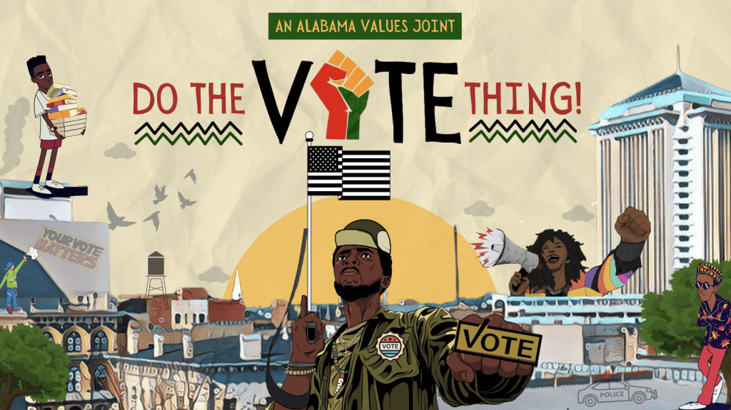 Illustration featuring diverse figures, an "Alabama Values Joint" banner, and the phrase "Do the Vote Thing!" A person holds a ballot, and various cityscape elements are in the background.